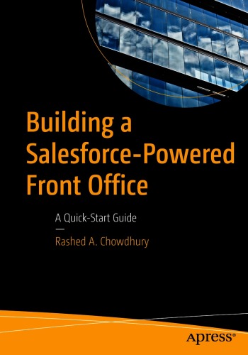 Building a Salesforce-Powered Front Office: A Quick-Start Guide