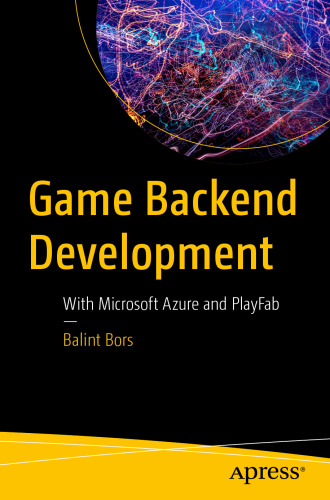 Game Backend Development: With Microsoft Azure and PlayFab