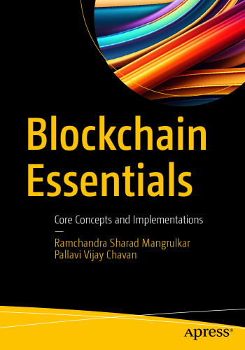 Blockchain Essentials: Core Concepts and Implementations