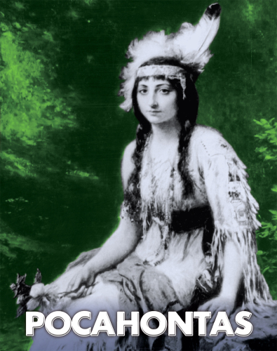 Pocahontas: Peacemaker and Friend to the Colonists