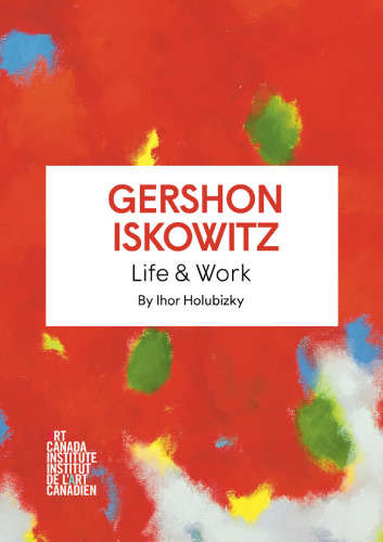 Gershon Iskowitz. Life & work