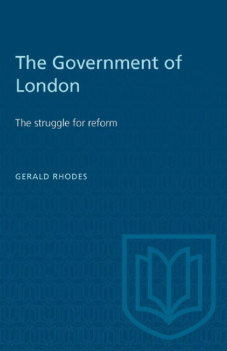 The Government of London: The struggle for reform