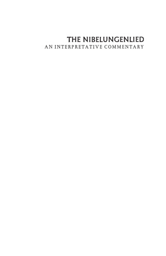 The Nibelungenlied: An Interpretative Commentary
