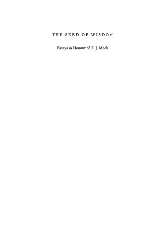 The Seed of Wisdom: Essays in Honour of T.J. Meek