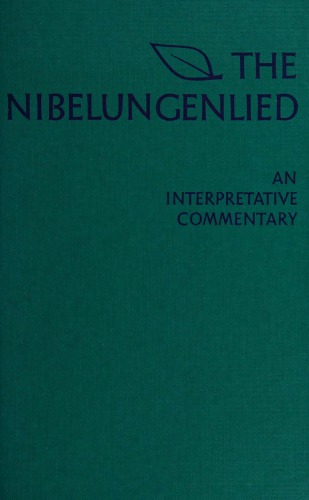 The Nibelungenlied: An Interpretative Commentary