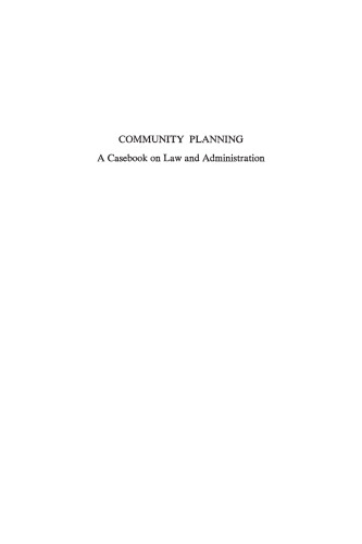 Community Planning: A Casebook on Law and Administration