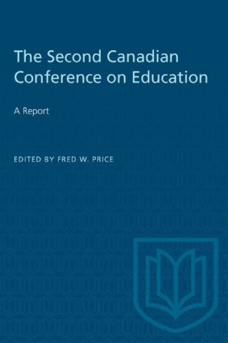 The Second Canadian Conference on Education: A Report