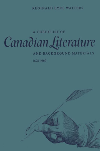 A Checklist of Canadian Literature and Background Materials 1628–1960