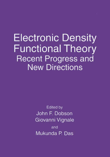 Electronic Density Functional Theory: Recent Progress and New Directions
