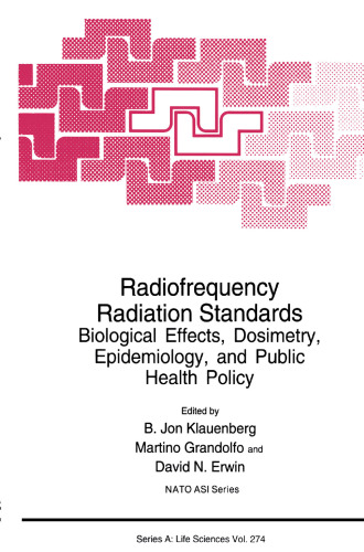 Radiofrequency Radiation Standards: Biological Effects, Dosimetry, Epidemiology, and Public Health Policy