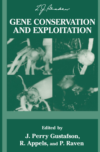 Gene Conservation and Exploitation: 20th Stadler Genetics Symposium