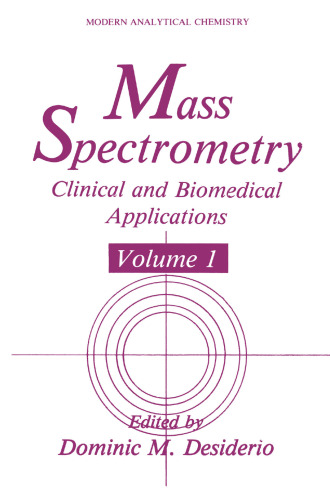 Mass Spectrometry: Clinical and Biomedical Applications