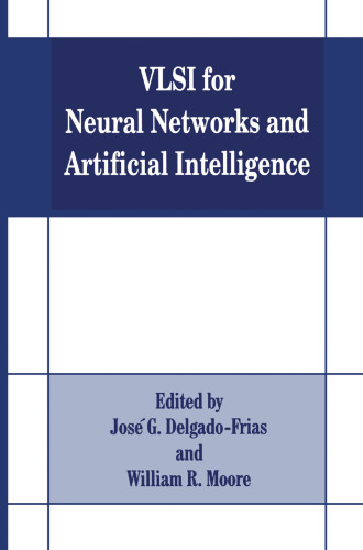 VLSI for Neural Networks and Artificial Intelligence