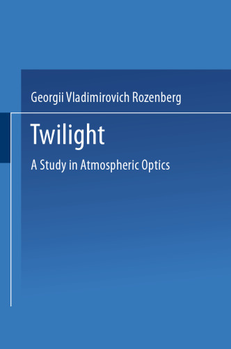 Twilight: A Study in Atmospheric Optics