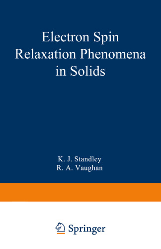 Electron Spin Relaxation Phenomena in Solids