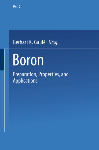 Boron: Volume 2: Preparation, Properties, and Applications