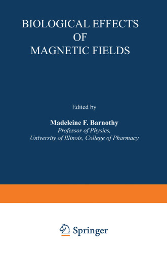 Biological Effects of Magnetic Fields