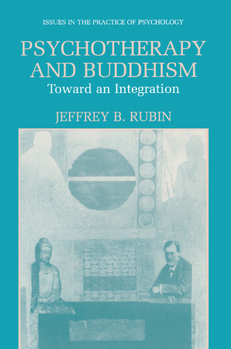 Psychotherapy and Buddhism: Toward an Integration