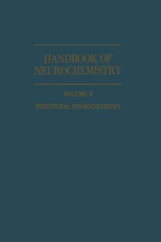 Handbook of Neurochemistry: Volume II: Structural Neurochemistry
