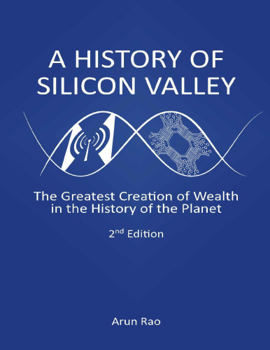 A History of Silicon Valley, 2nd Edition