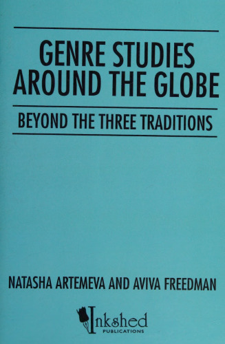 Genre Studies Around the Globe: Beyond the Three Traditions