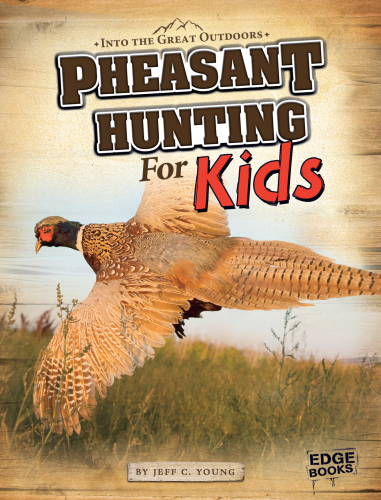Pheasant Hunting for Kids
