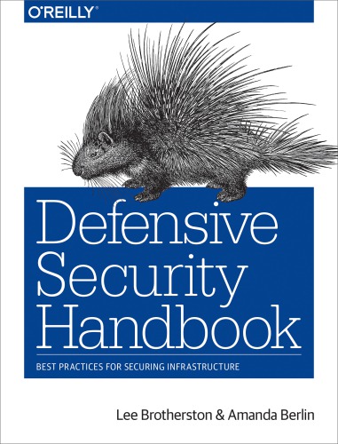 Defensive security handbook best practicesfor securing infrastructure