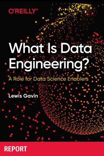 What Is Data Engineering?
