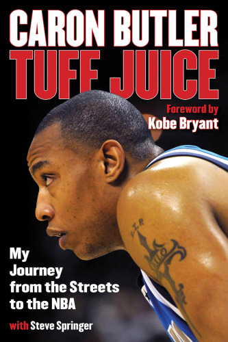 Tuff juice : my journey from the streets to the NBA