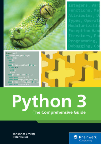 Python 3: The Comprehensive Guide to Hands-On Python Programming