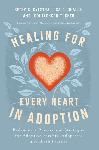 Healing for Every Heart in Adoption