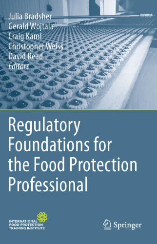 Regulatory Foundations for the Food Protection Professional