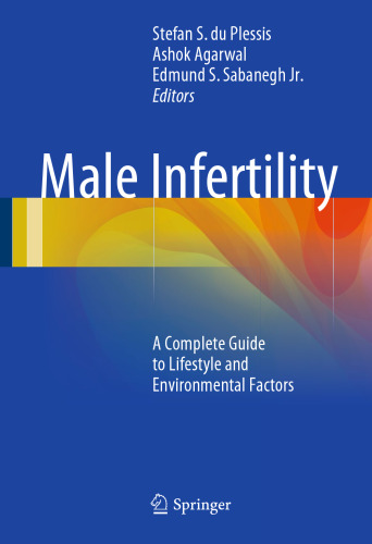 Male Infertility: A Complete Guide to Lifestyle and Environmental Factors