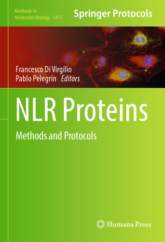 NLR Proteins: Methods and Protocols (Methods in Molecular Biology, 1417)