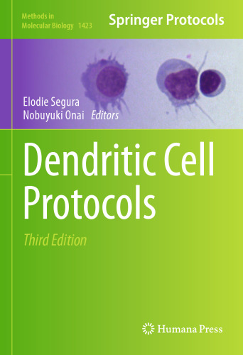 Dendritic Cell Protocols (Methods in Molecular Biology, 1423)