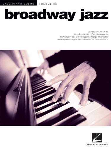 Broadway Jazz: Jazz Piano Solos Series Volume 36