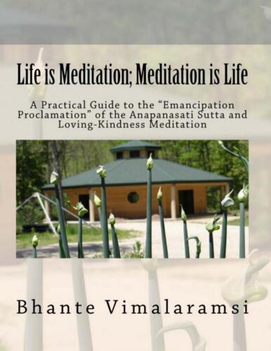 Life is meditation, meditation is life