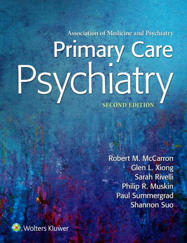 Primary Care Psychiatry, 2e (Nov 16, 2018)_(1496349210)_(LWW)