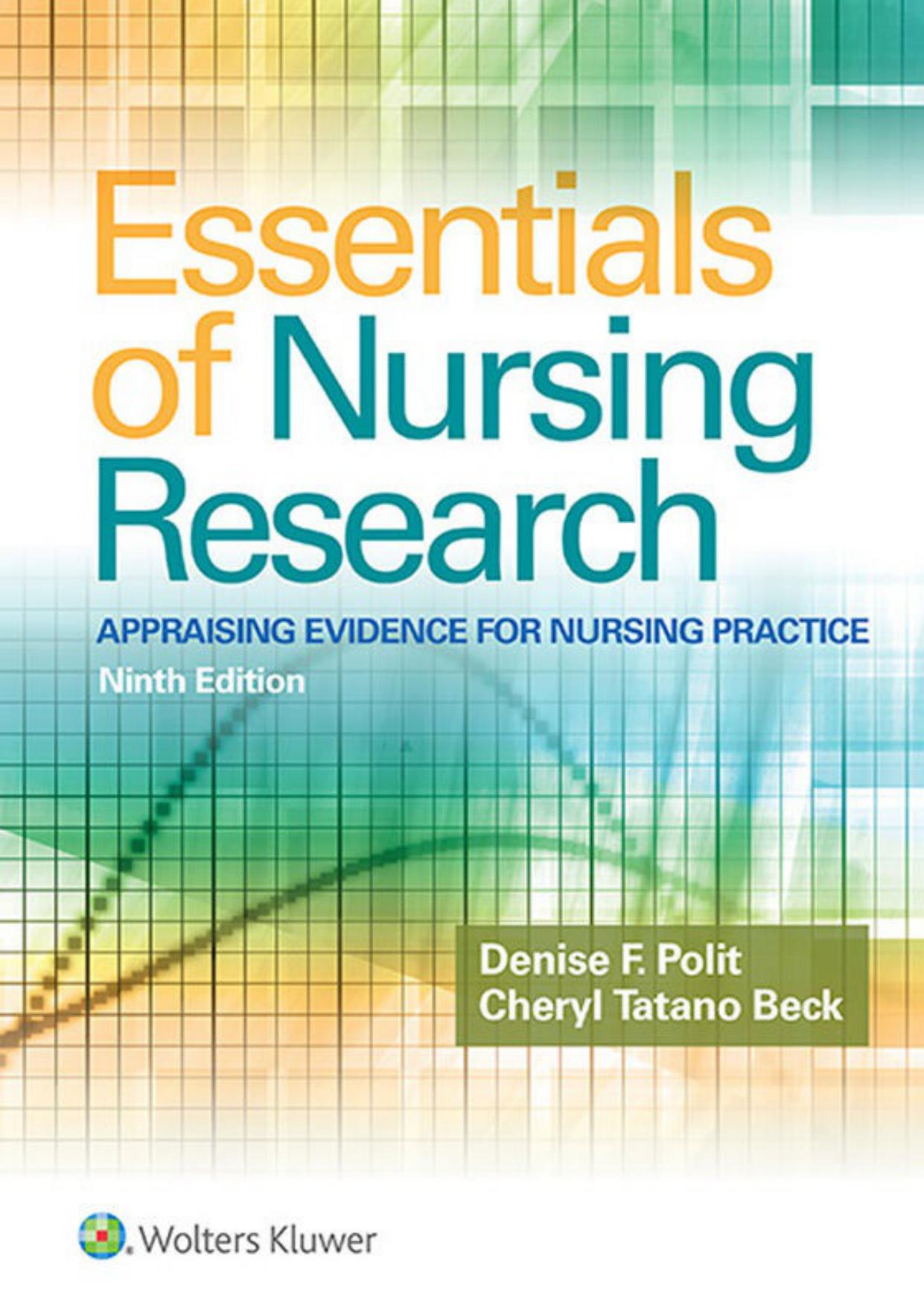 Essentials of nursing research: appraising evidence for nursing practice