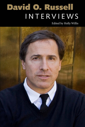 David O. Russell: Interviews
