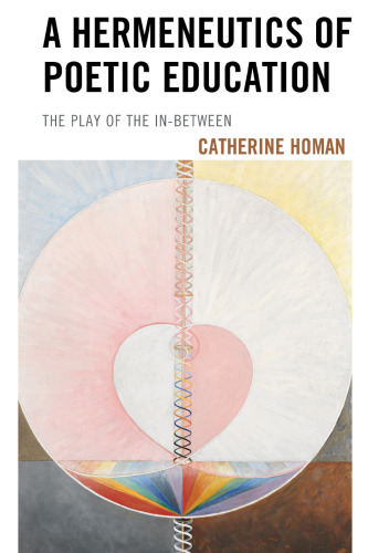 A Hermeneutics of Poetic Education: The Play of the In-Between