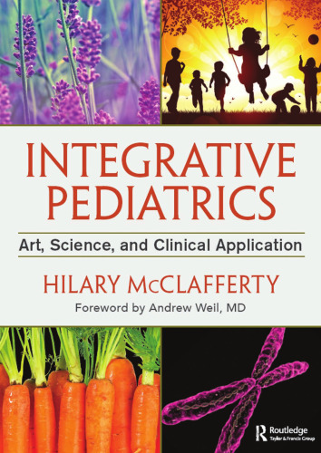 Integrative Pediatrics: Art, Science, and Clinical Application