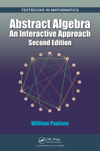 Abstract algebra. An interactive approach