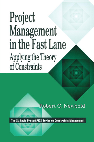 Project management in the fast lane : applying the theory of constraints