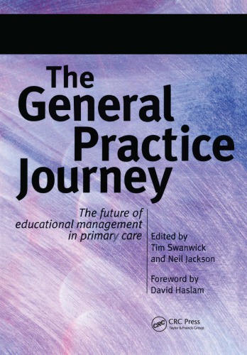 The General Practice Journey: the Future of Educational Management in Primary Care