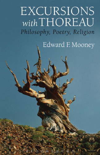 Excursions with Thoreau: Philosophy, Poetry, Religion