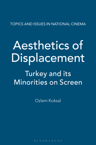 Aesthetics of Displacement: Turkey and its Minorities on Screen