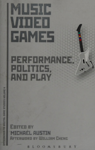 Music Video Games: Performance, Politics, and Play