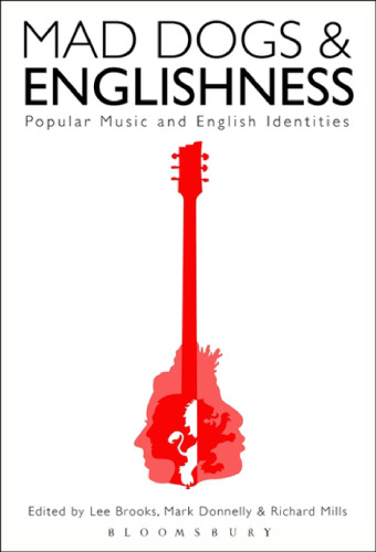 Mad Dogs and Englishness: Popular Music and English Identities
