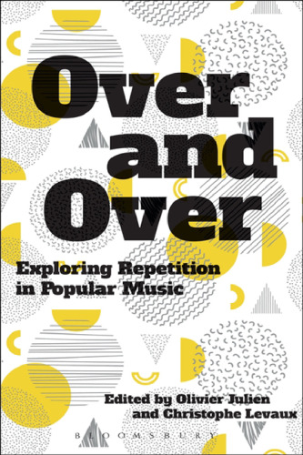 Over and Over: Exploring Repetition in Popular Music